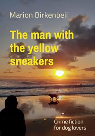 Buchcover The man with the yellow sneakers von Marion Birkenbeil